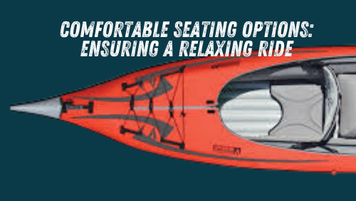 Comfortable seating options ensuring a relaxing ride